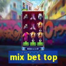 mix bet top