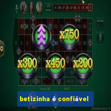 betizinha é confiável