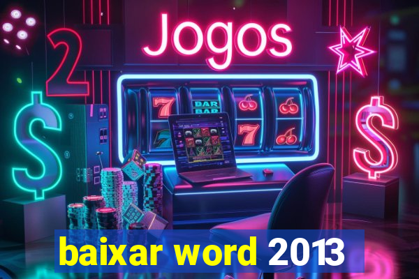 baixar word 2013