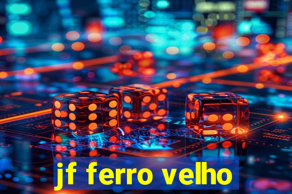 jf ferro velho