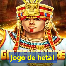 jogo de hetai