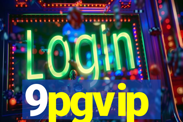 9pgvip