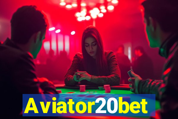 Aviator20bet