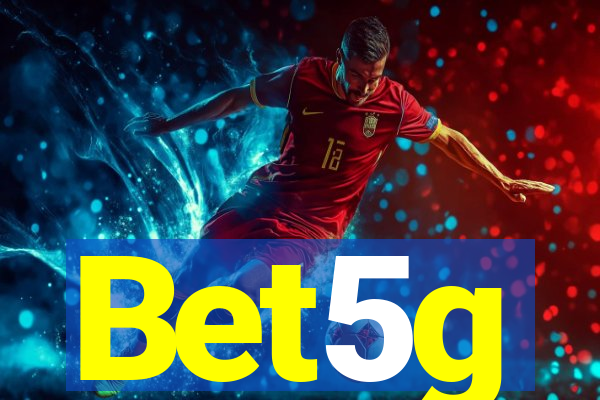 Bet5g