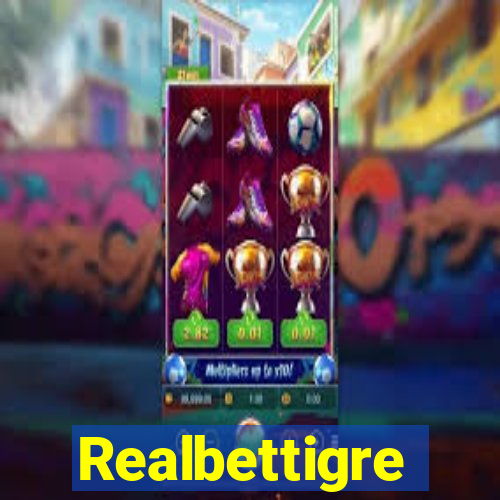 Realbettigre