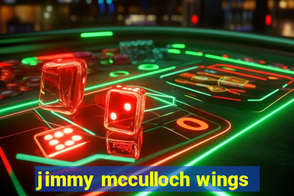 jimmy mcculloch wings