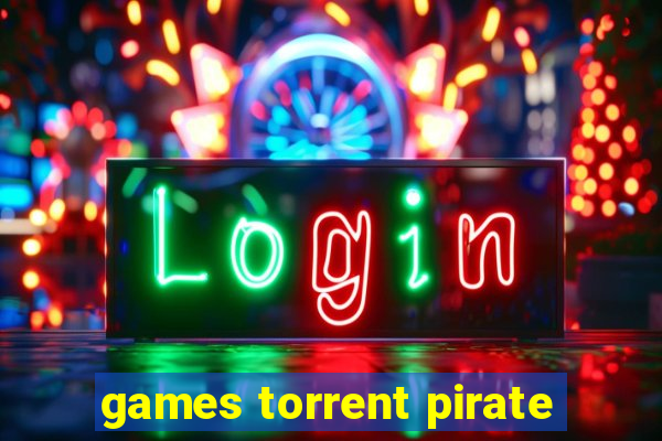 games torrent pirate