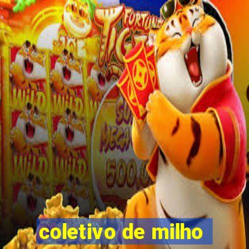 coletivo de milho