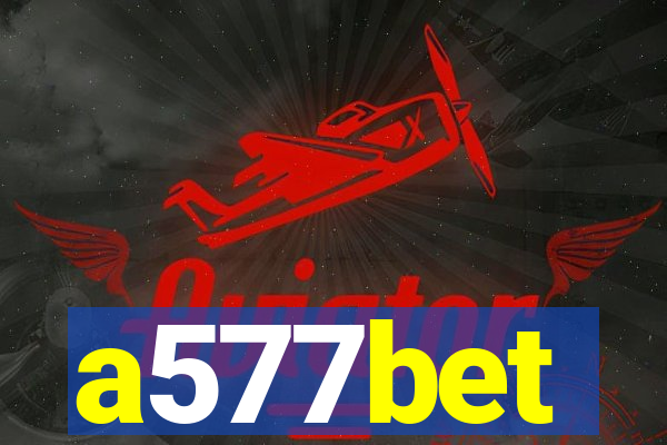 a577bet