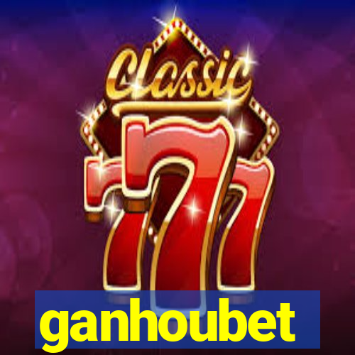 ganhoubet