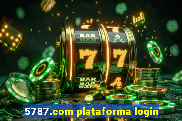 5787.com plataforma login