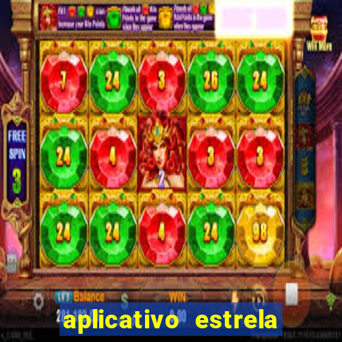 aplicativo estrela bet apk