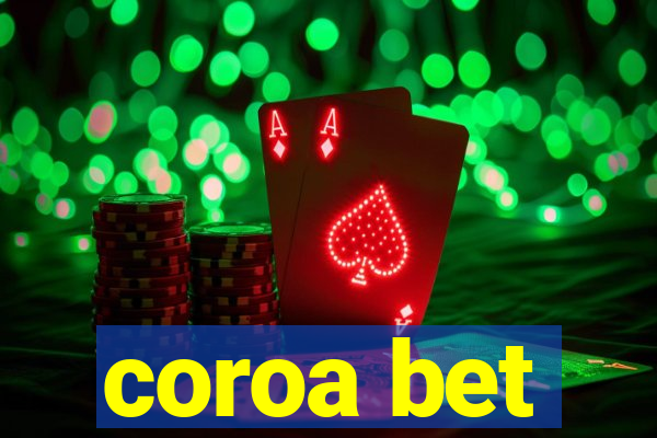 coroa bet