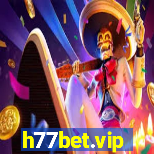 h77bet.vip