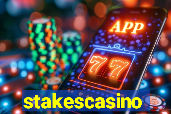 stakescasino