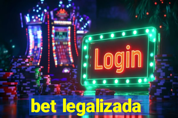 bet legalizada