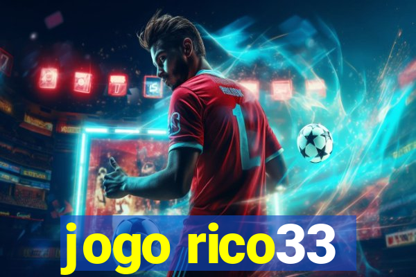 jogo rico33