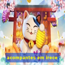 acompantes em irece