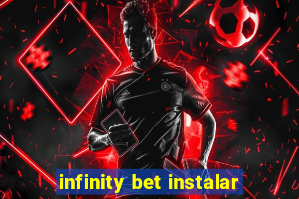 infinity bet instalar