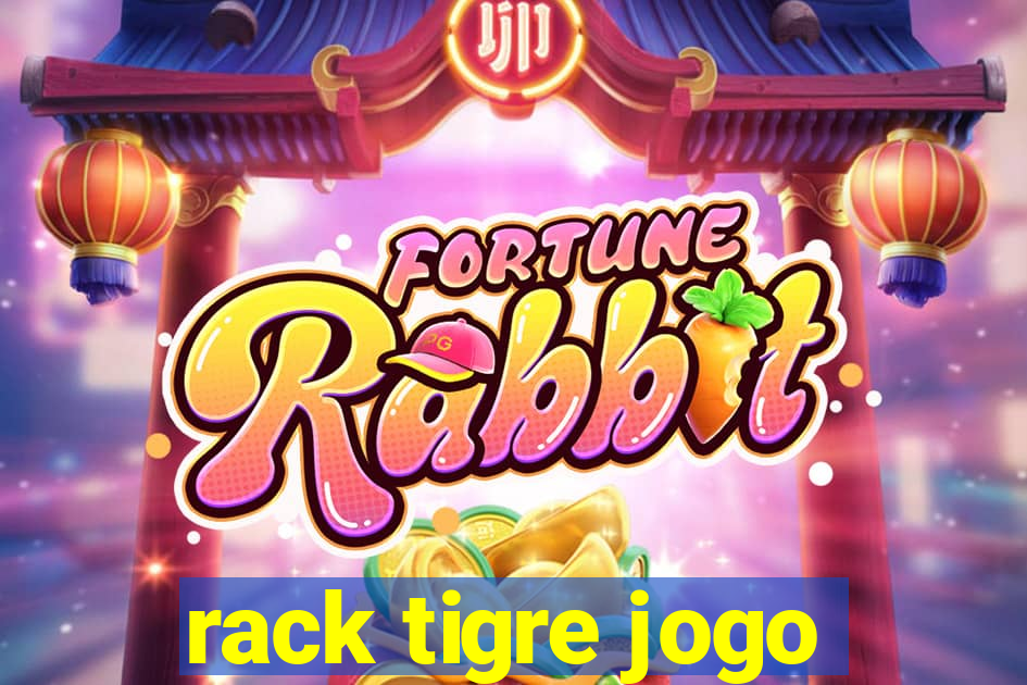 rack tigre jogo