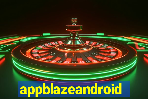 appblazeandroid