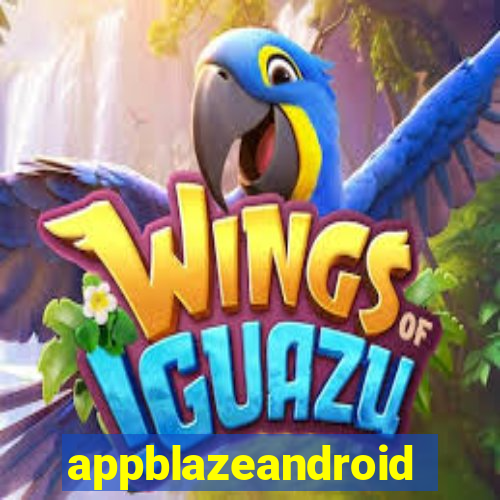 appblazeandroid