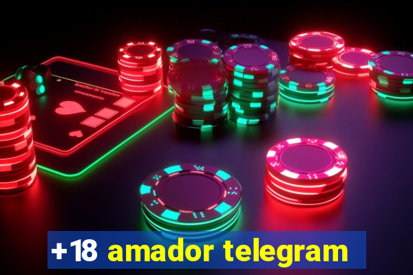 +18 amador telegram