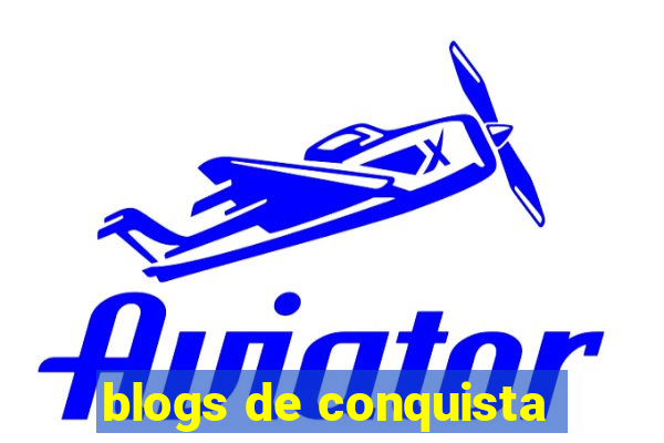 blogs de conquista