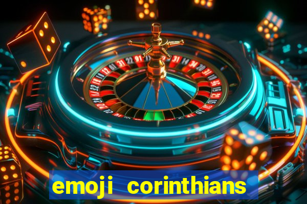 emoji corinthians copiar e colar