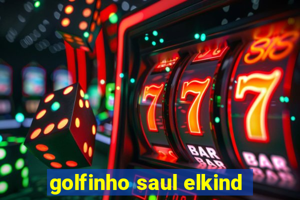 golfinho saul elkind