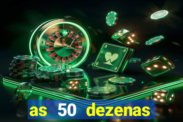 as 50 dezenas melhores de 20 pontos