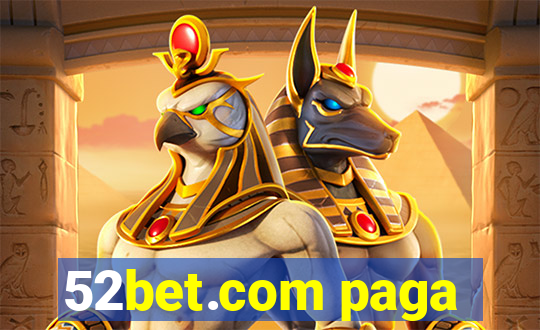 52bet.com paga