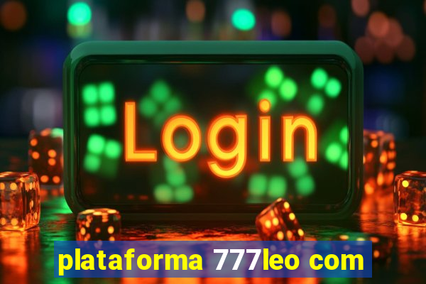 plataforma 777leo com