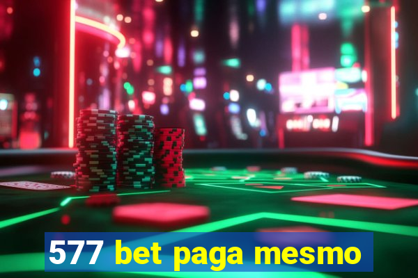 577 bet paga mesmo