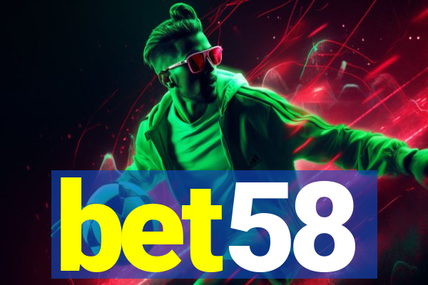 bet58