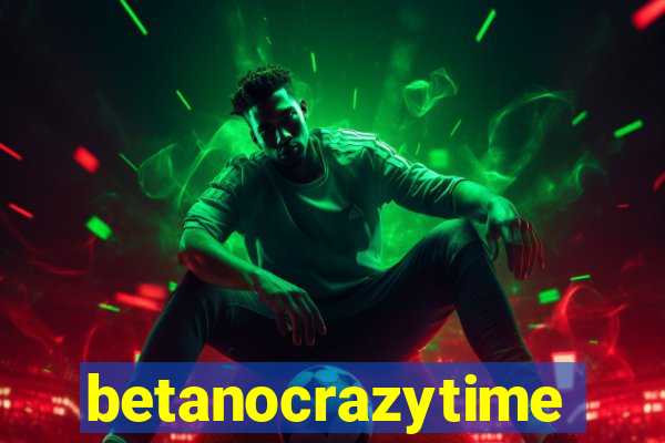 betanocrazytime