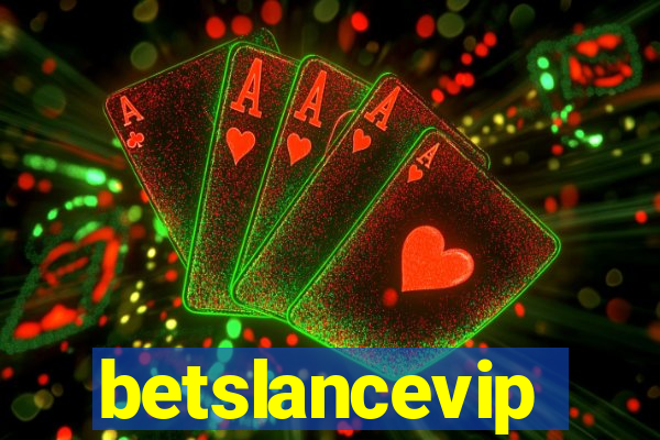 betslancevip