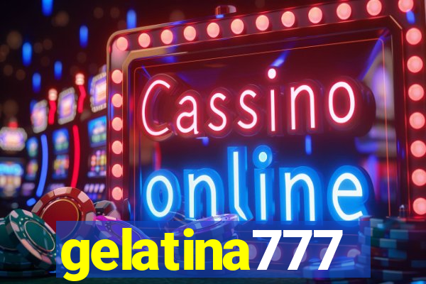 gelatina777