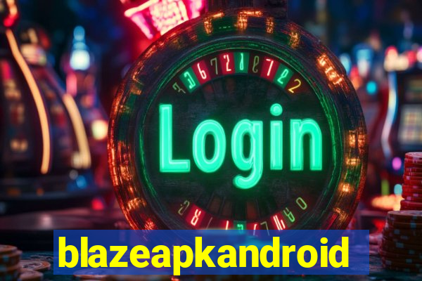 blazeapkandroid