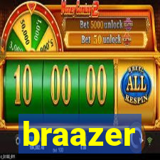 braazer