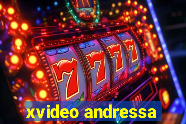 xvideo andressa