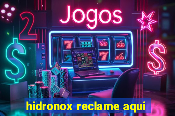 hidronox reclame aqui