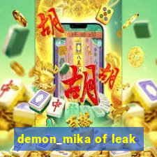 demon_mika of leak