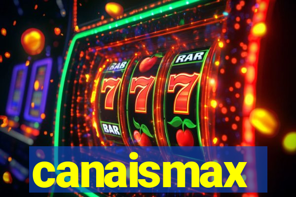 canaismax