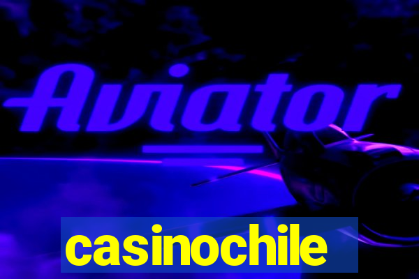 casinochile