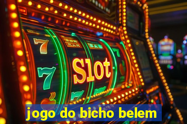 jogo do bicho belem