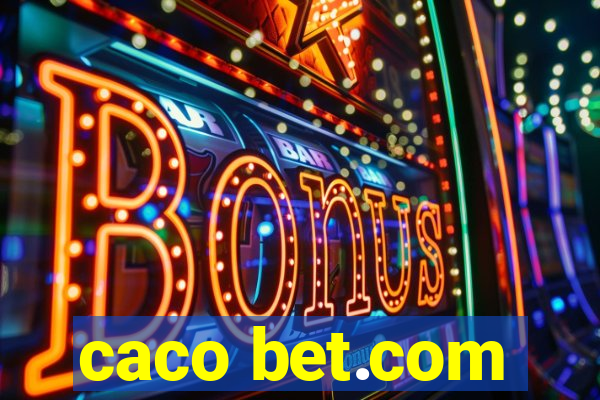 caco bet.com