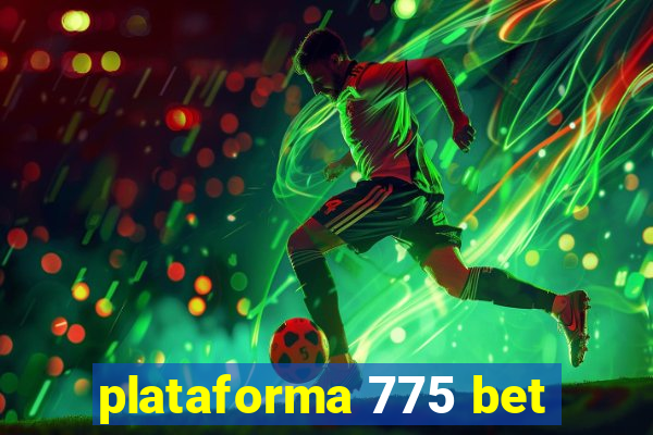 plataforma 775 bet