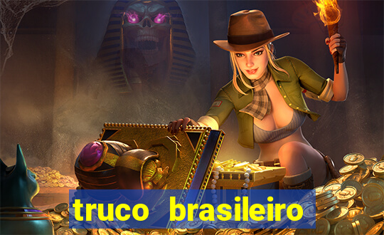 truco brasileiro giro feliz