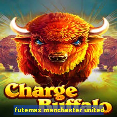 futemax manchester united